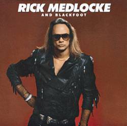 Blackfoot : Rick Medlocke and Blackfoot